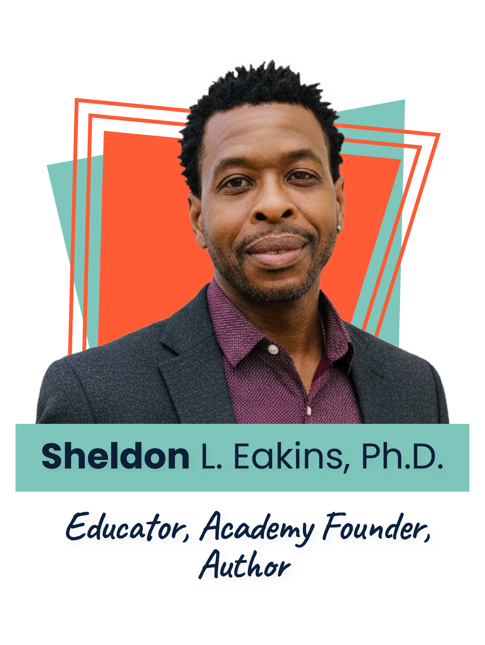 Featured Voice Speaker Sheldon L. Eakins, Ph.D.